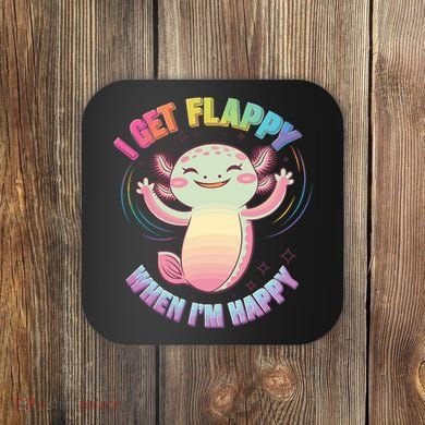 Autism Support Stimming Axolotl I Get Flappy When I´m Happy Coaster