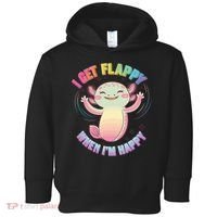Autism Support Stimming Axolotl I Get Flappy When I´m Happy Toddler Hoodie thumb 0