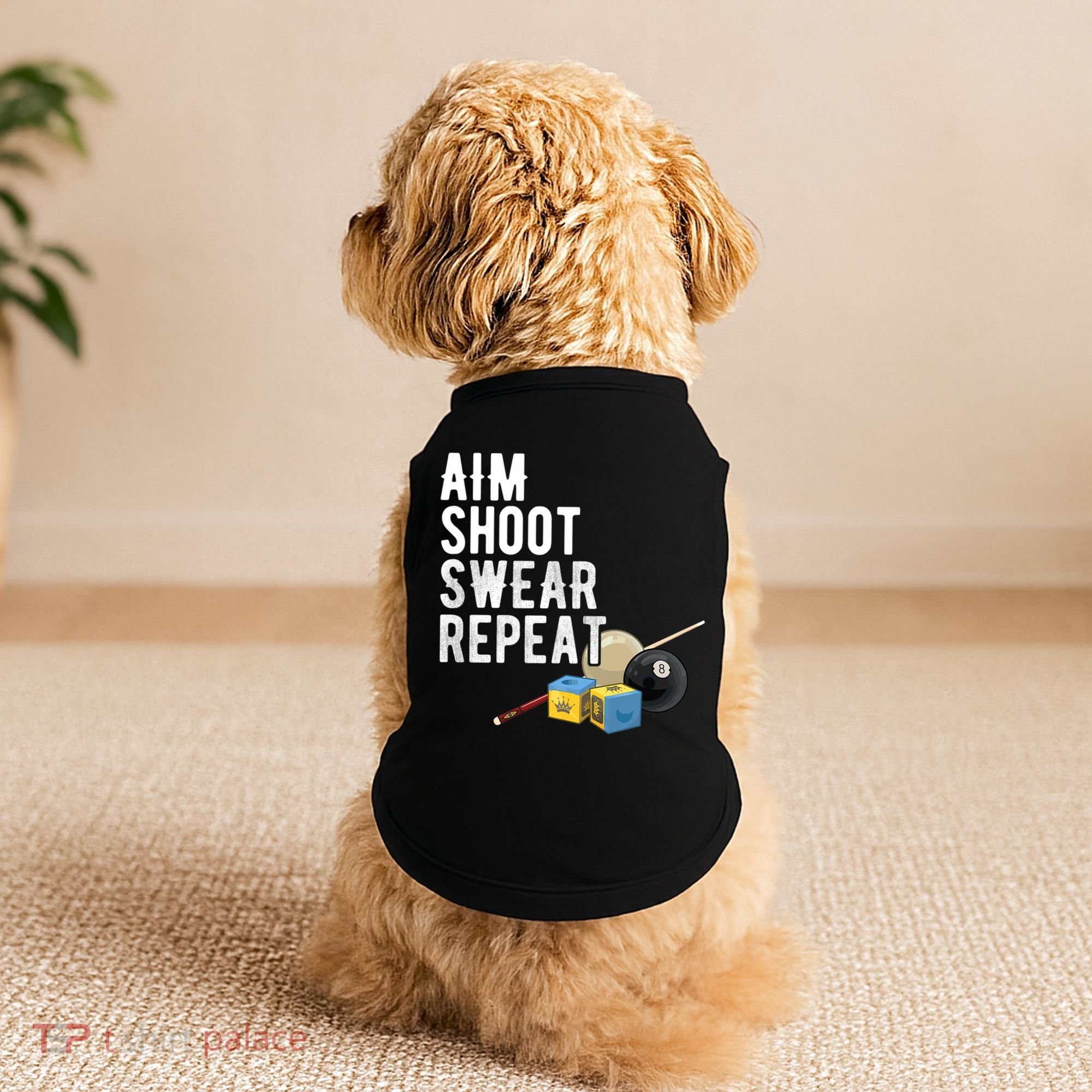 Aim Shoot Swear Repeat Cool Gift Pool Player Cool Gift Hall Shark Billiard Gift Doggie Tank