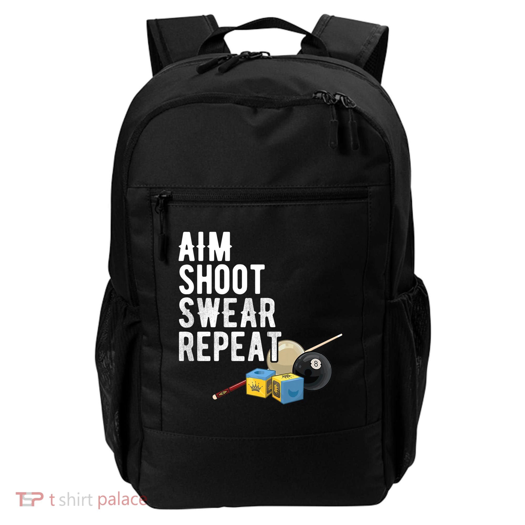 Aim Shoot Swear Repeat Cool Gift Pool Player Cool Gift Hall Shark Billiard Gift Backpack