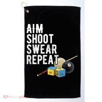 Aim Shoot Swear Repeat Cool Gift Pool Player Cool Gift Hall Shark Billiard Gift Golf Towel thumb 0