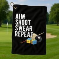 Aim Shoot Swear Repeat Cool Gift Pool Player Cool Gift Hall Shark Billiard Gift Golf Towel thumb 1