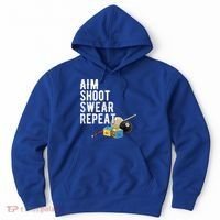 Aim Shoot Swear Repeat Cool Gift Pool Player Cool Gift Hall Shark Billiard Gift Hoodie thumb 0