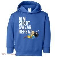 Aim Shoot Swear Repeat Cool Gift Pool Player Cool Gift Hall Shark Billiard Gift Toddler Hoodie thumb 0