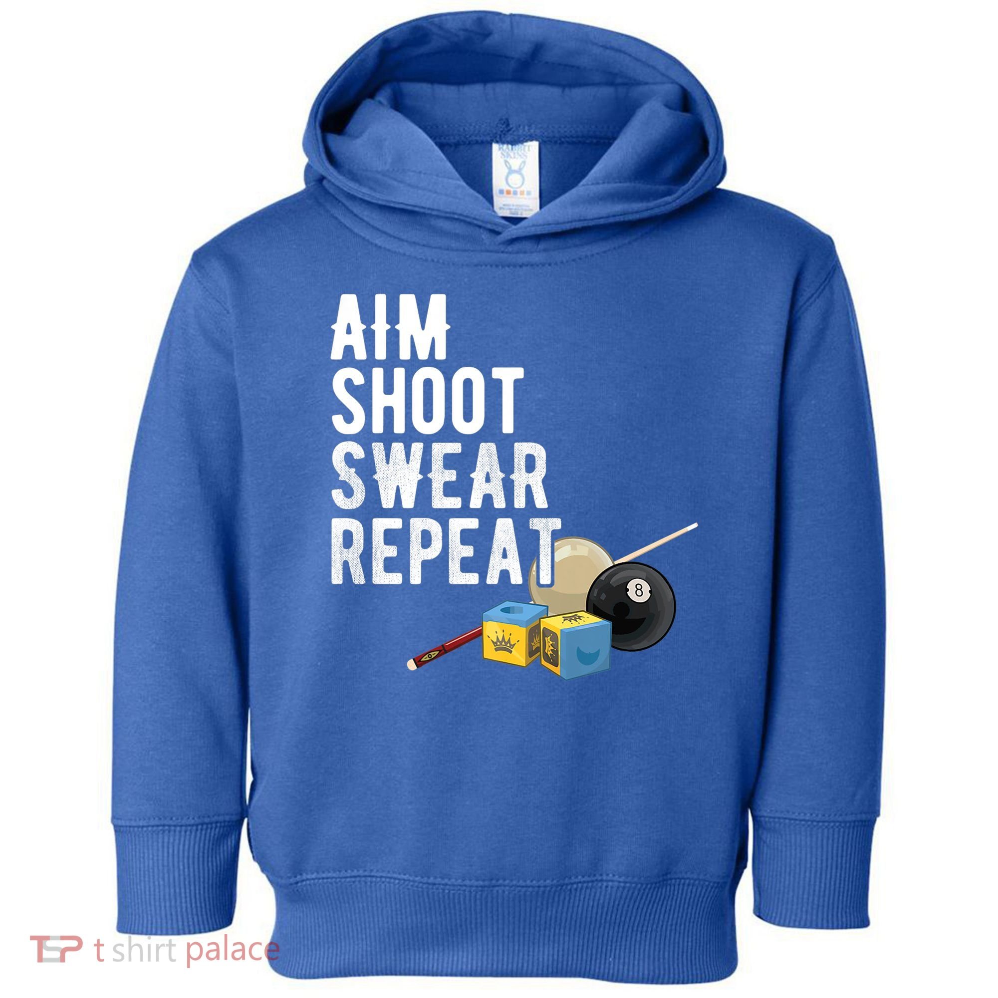 Aim Shoot Swear Repeat Cool Gift Pool Player Cool Gift Hall Shark Billiard Gift Toddler Hoodie