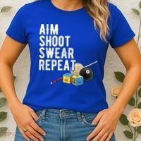 Aim Shoot Swear Repeat Cool Gift Pool Player Cool Gift Hall Shark Billiard Gift Women's T-Shirt thumb 2