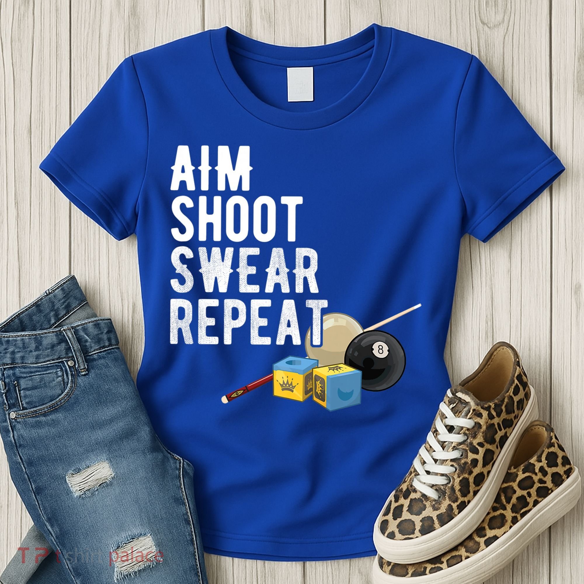 Aim Shoot Swear Repeat Cool Gift Pool Player Cool Gift Hall Shark Billiard Gift Women's T-Shirt