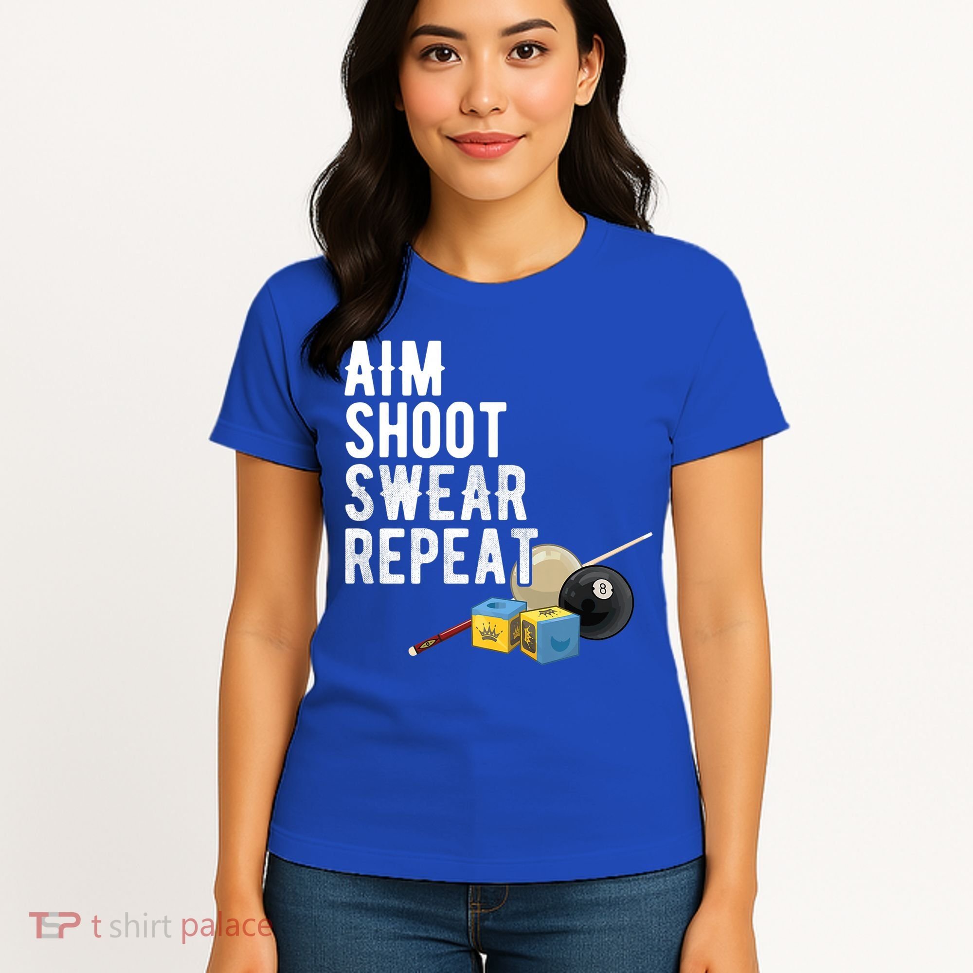 Aim Shoot Swear Repeat Cool Gift Pool Player Cool Gift Hall Shark Billiard Gift Women's T-Shirt