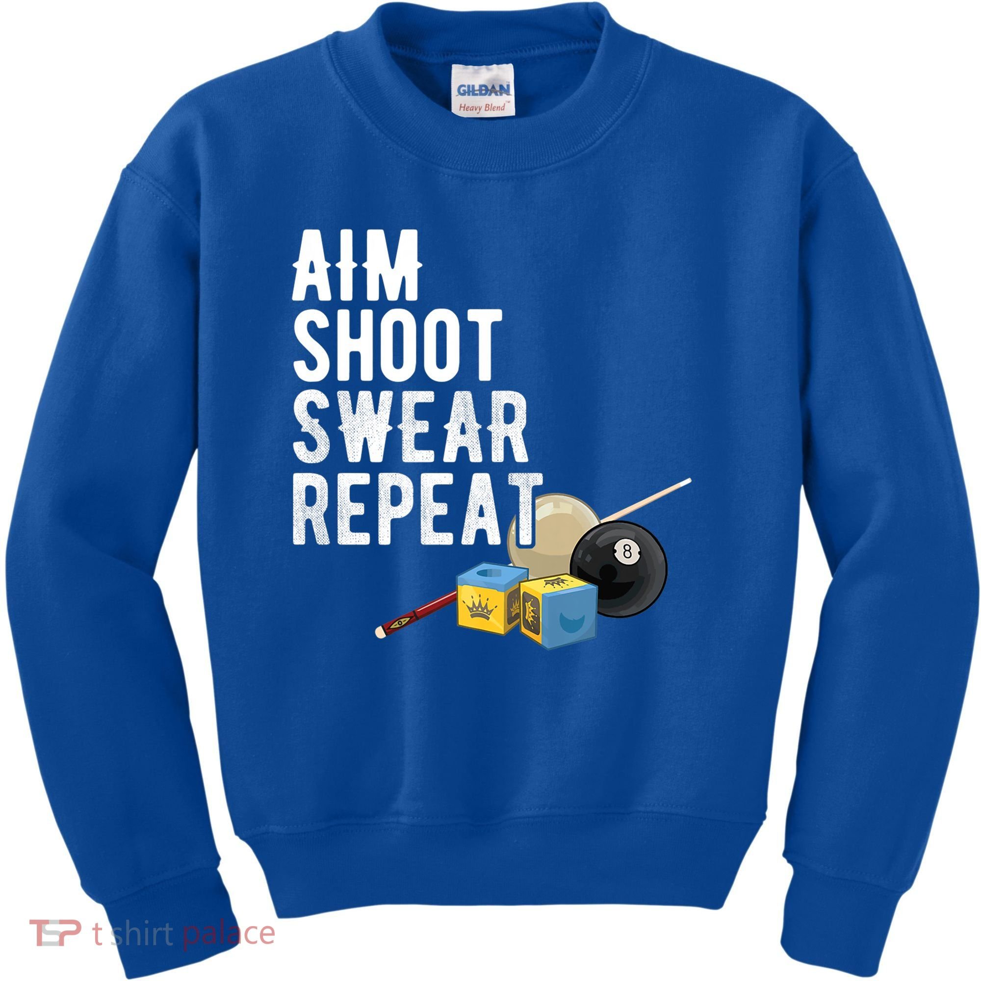 Aim Shoot Swear Repeat Cool Gift Pool Player Cool Gift Hall Shark Billiard Gift Kids Sweatshirt