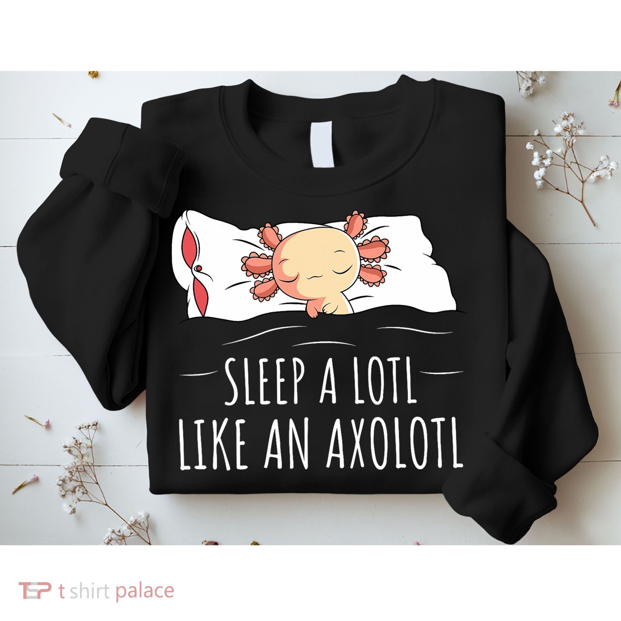 Axolotl Salamander Sleeping   Sweatshirt