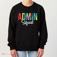 Admin Squad School Admin Assistant Principal Administrator Women's Sweatshirt thumb 0