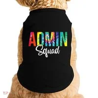 Admin Squad School Admin Assistant Principal Administrator Doggie Tank thumb 0
