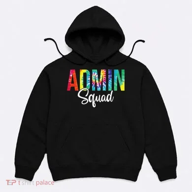 Admin Squad School Admin Assistant Principal Administrator Hoodie