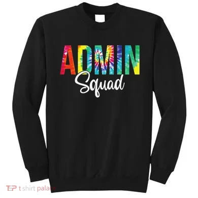 Admin Squad School Admin Assistant Principal Administrator Sweatshirt