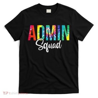 Admin Squad School Admin Assistant Principal Administrator T-Shirt