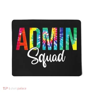 Admin Squad School Admin Assistant Principal Administrator Mousepad