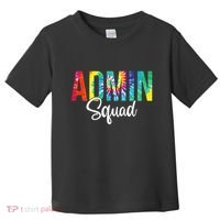 Admin Squad School Admin Assistant Principal Administrator Toddler T-Shirt thumb 0