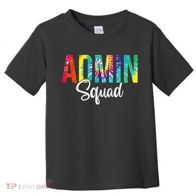 Admin Squad School Admin Assistant Principal Administrator Toddler T-Shirt