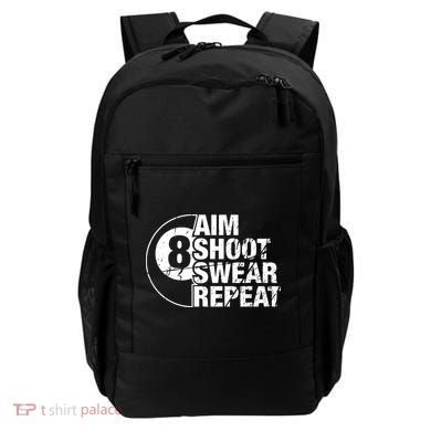 Aim Shoot Swear Repeat 8 Ball Pool Billiards Player Backpack