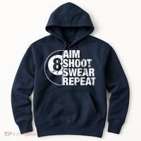 Aim Shoot Swear Repeat 8 Ball Pool Billiards Player Hoodie thumb 0