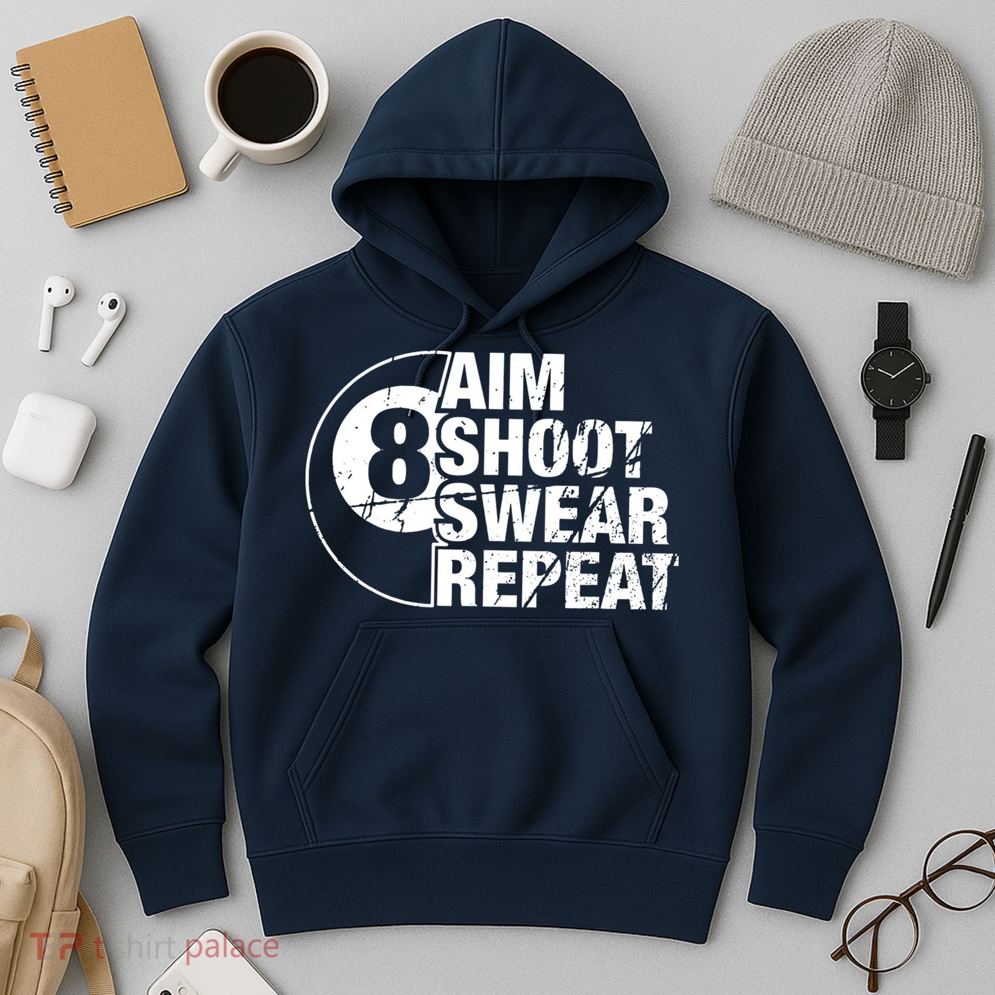 Aim Shoot Swear Repeat 8 Ball Pool Billiards Player Hoodie