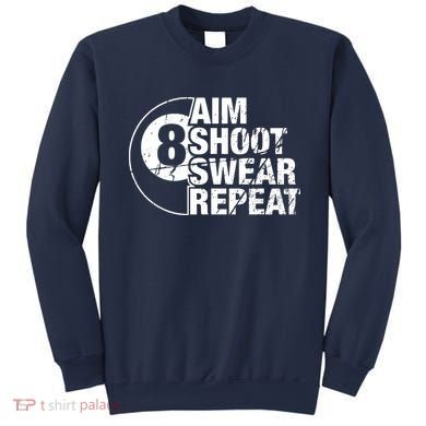 Aim Shoot Swear Repeat 8 Ball Pool Billiards Player Sweatshirt