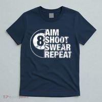 Aim Shoot Swear Repeat 8 Ball Pool Billiards Player T-Shirt thumb 5