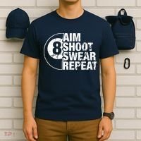 Aim Shoot Swear Repeat 8 Ball Pool Billiards Player T-Shirt thumb 6