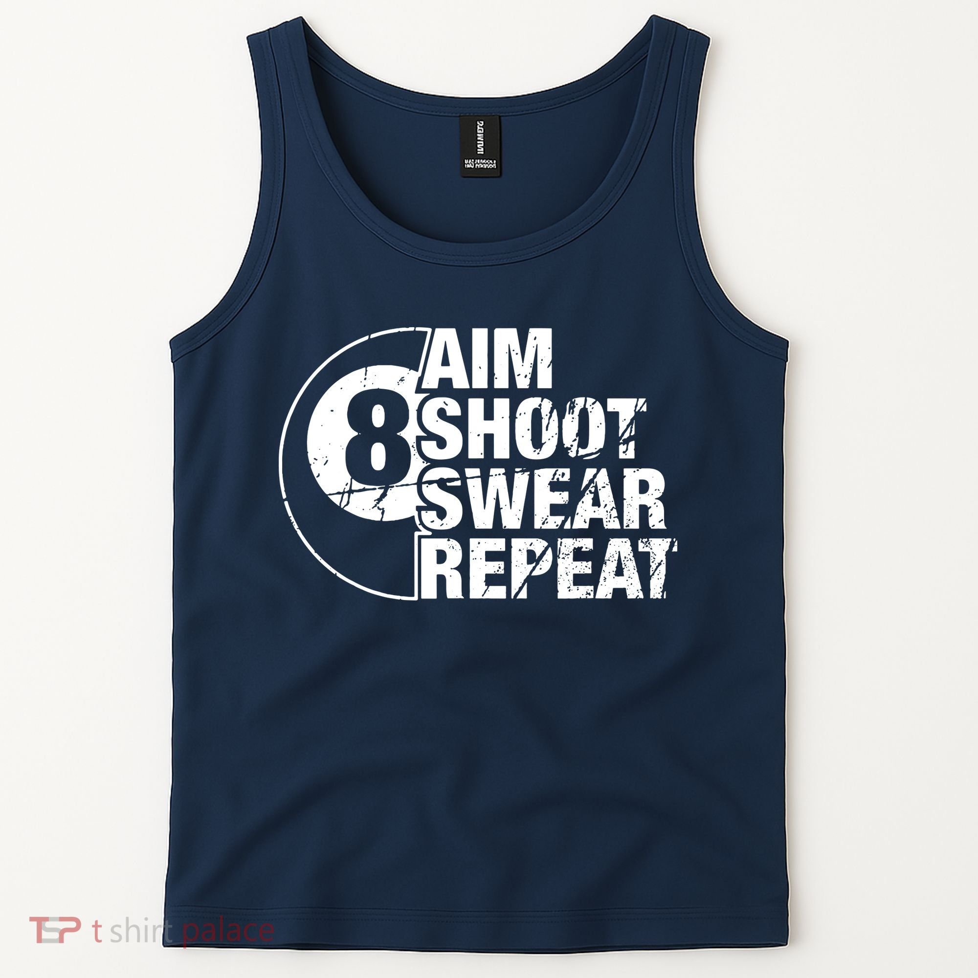 Aim Shoot Swear Repeat 8 Ball Pool Billiards Player Tank Top