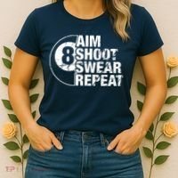 Aim Shoot Swear Repeat 8 Ball Pool Billiards Player Women's T-Shirt thumb 2