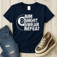 Aim Shoot Swear Repeat 8 Ball Pool Billiards Player Women's T-Shirt thumb 3