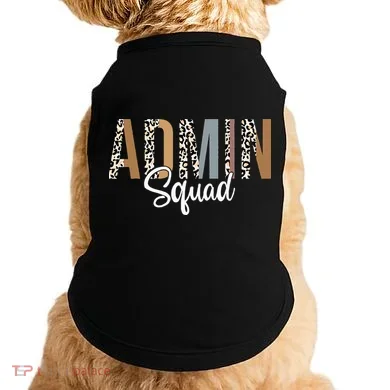 Admin Squad School Admin Assistant Principal Administrator Doggie Tank