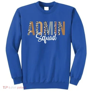 Admin Squad School Admin Assistant Principal Administrator Sweatshirt