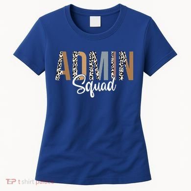 Admin Squad School Admin Assistant Principal Administrator Women's T-Shirt