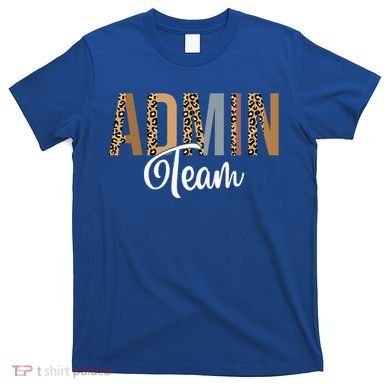 Admin Squad School Admin Team Principal Administrator T-Shirt