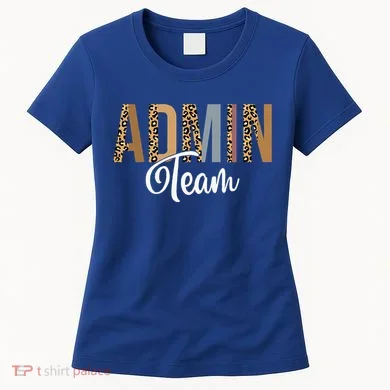 Admin Squad School Admin Team Principal Administrator Women's T-Shirt