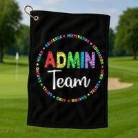 Admin Squad School Assistant Principal Team Administrator Golf Towel thumb 1