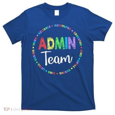 Admin Squad School Assistant Principal Team Administrator T-Shirt