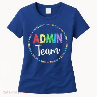 Admin Squad School Assistant Principal Team Administrator Women's T-Shirt
