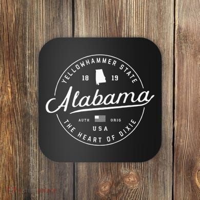 Alabama State Slogan Travel Vacation Coaster