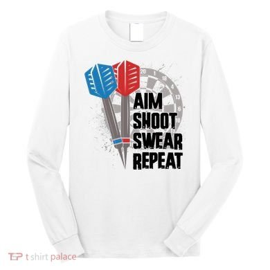 Aim Shoot Swear Repeat Dart Game Long Sleeve Shirt