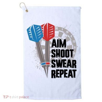 Aim Shoot Swear Repeat Dart Game Golf Towel