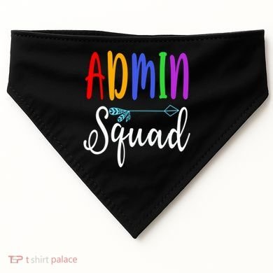 Admin Squad School Doctor Administrative Assistant Secretary Gift USA-Made Doggie Bandana