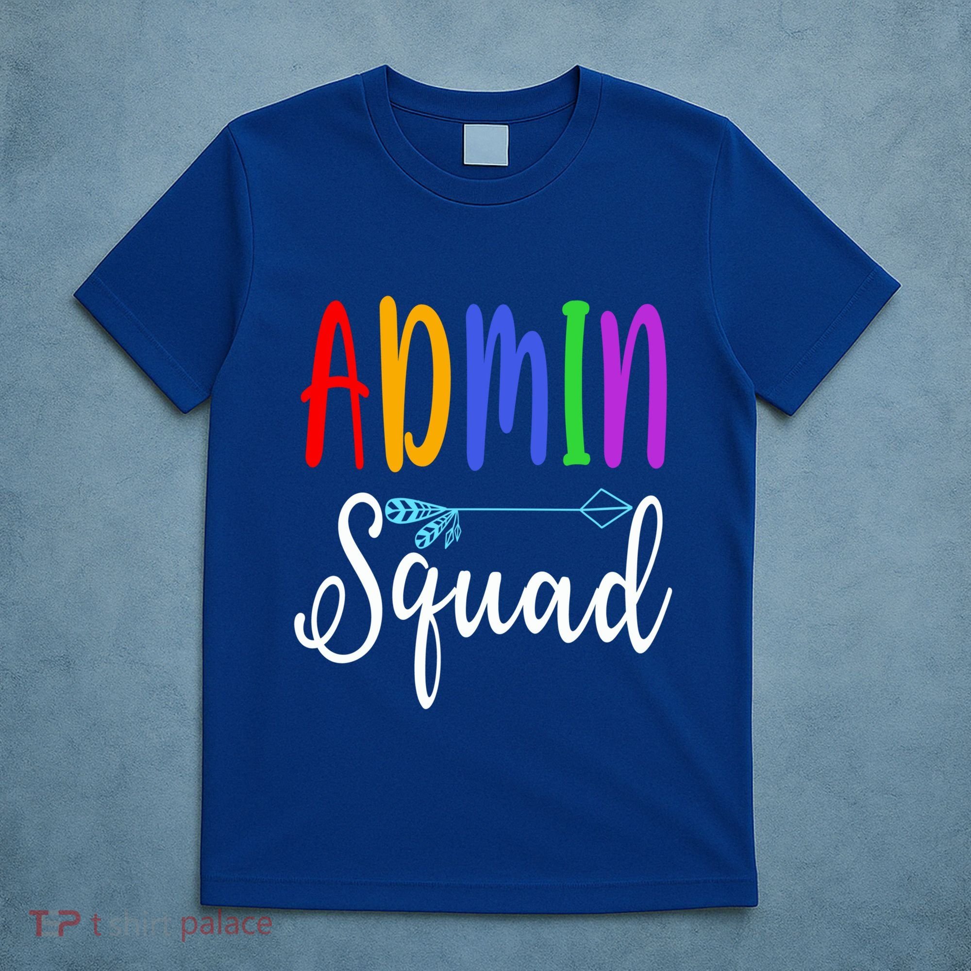 Admin Squad School Doctor Administrative Assistant Secretary Gift T-Shirt