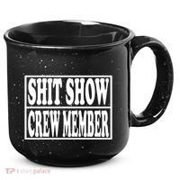 Awesome Shit Show Crew Member 15oz Campfire Ceramic Mug thumb 0