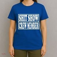 Awesome Shit Show Crew Member T-Shirt thumb 4
