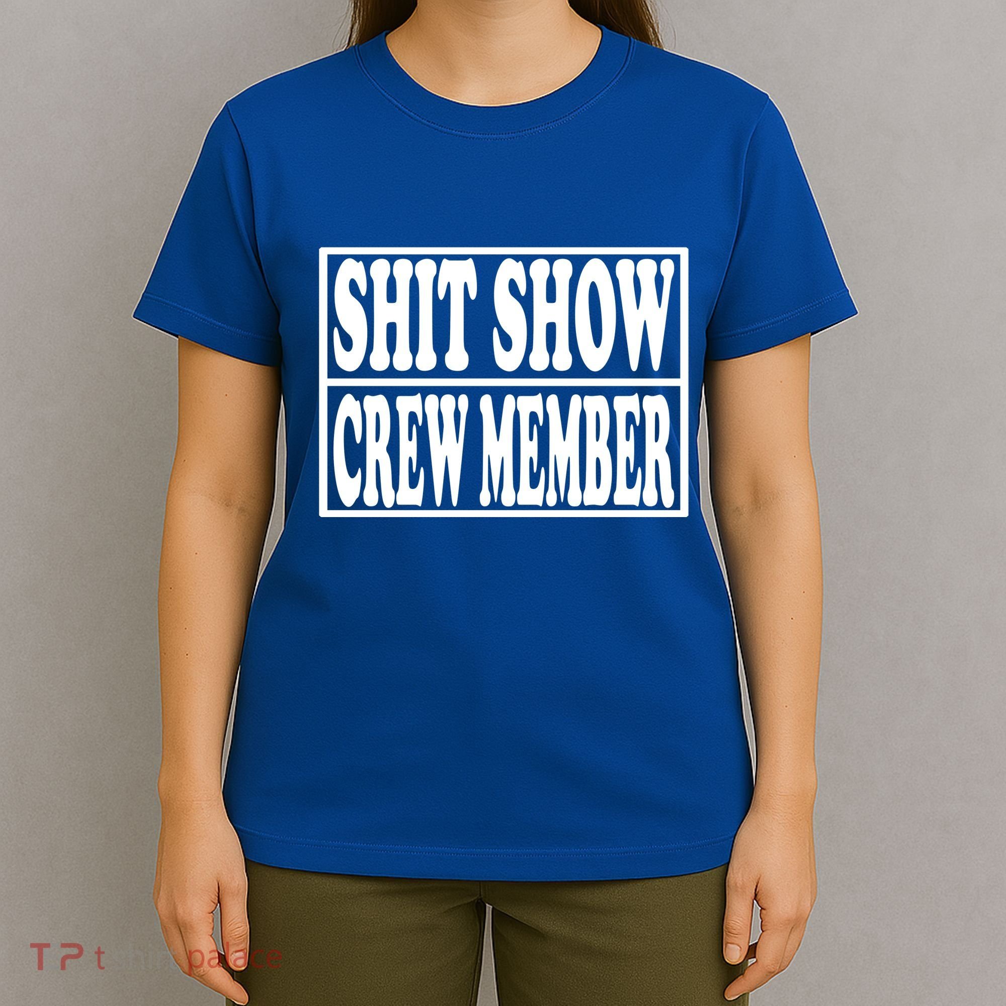 Awesome Shit Show Crew Member T-Shirt