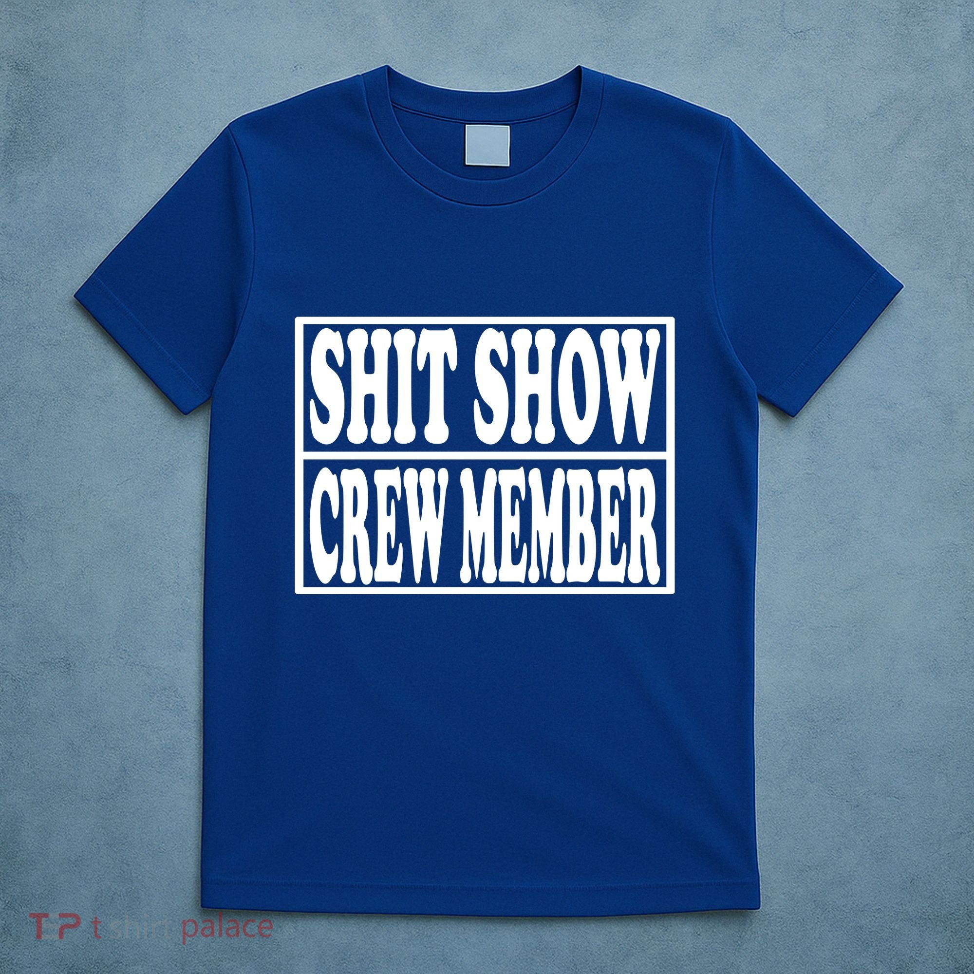 Awesome Shit Show Crew Member T-Shirt