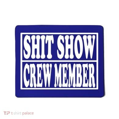 Awesome Shit Show Crew Member Mousepad