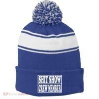 Awesome Shit Show Crew Member Stripe Pom Pom Beanie thumb 0